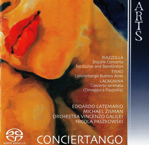 Orchestra Vincenzo Galilei, E. Catemario, M. Zisman, N. Paszkowski - Conciertango: Piazzolla, Tirao, Lacagnina (2005) [SACD]