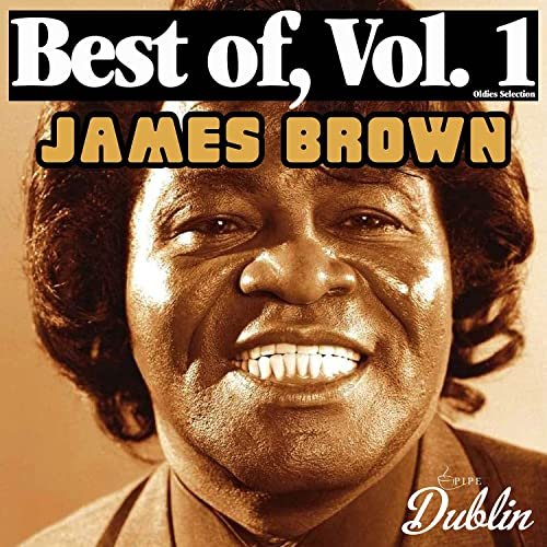 James Brown - Oldies Selection: Best Of, Vol. 1 (2021)