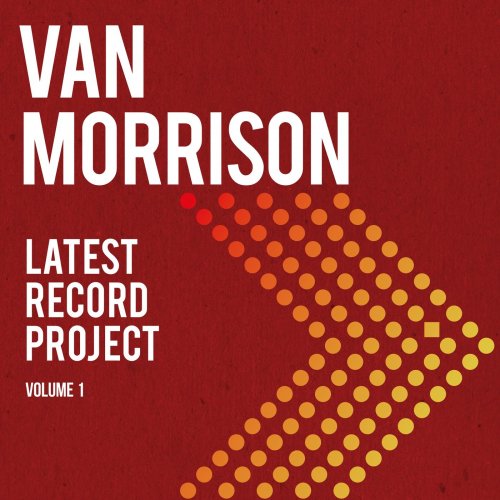 Van Morrison - Latest Record Project Volume I (2021) [Hi-Res]
