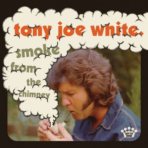 Tony Joe White - Smoke From The Chimney (2021) [Hi-Res]