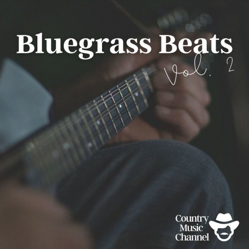 Country Music Channel - Bluegrass Beats Vol. 2 (2021)