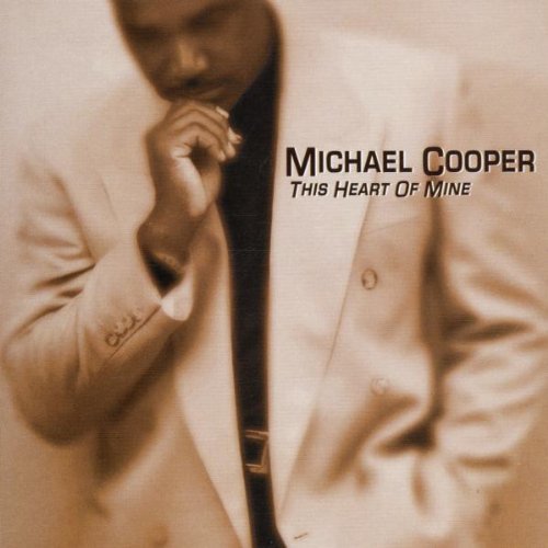 Michael Cooper - This Heart of Mine (2001)