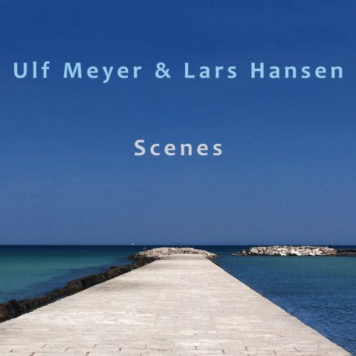 Ulf Meyer - Scenes (2021)