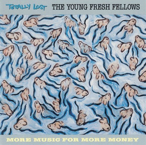 The Young Fresh Fellows - Totally Lost (1988)
