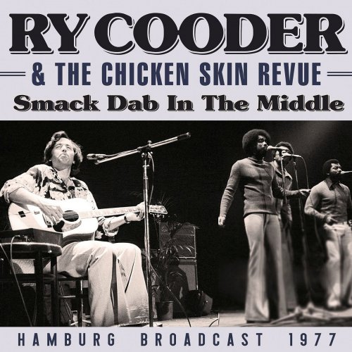 Ry Cooder - Smack Dab In The Middle (2021)