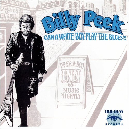 Billy Peek - Can A White Boy Play The Blues? (1986) [CD Rip]