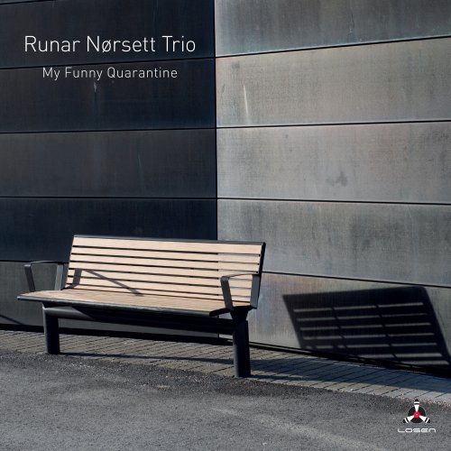 Runar Nørsett Trio - My Funny Quarantine (2021) [Hi-Res]