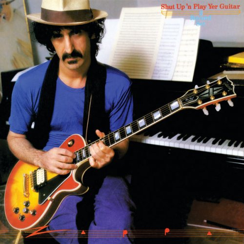 Frank Zappa - Shut Up 'n Play Yer Guitar (2021) [Hi-Res]