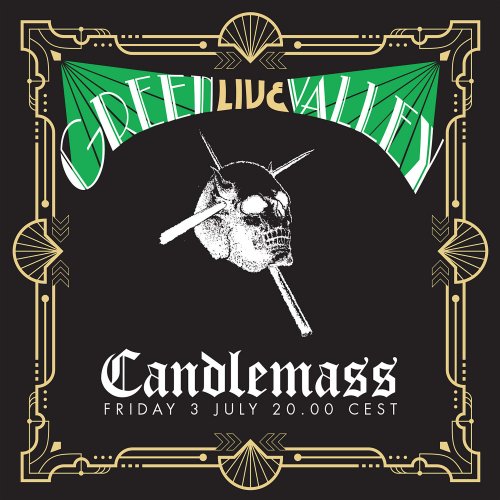 Candlemass - Green Valley (Live in Lockdown, July 3rd 2020) (2021) Hi-Res