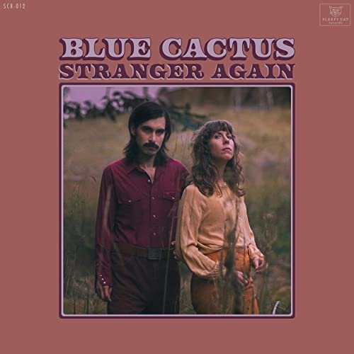Blue Cactus - Stranger Again (2021)