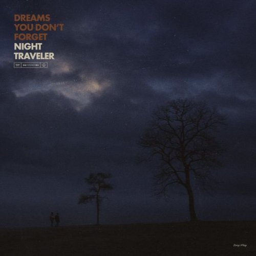 NIGHT TRAVELER - Dreams You Don't Forget (2021)