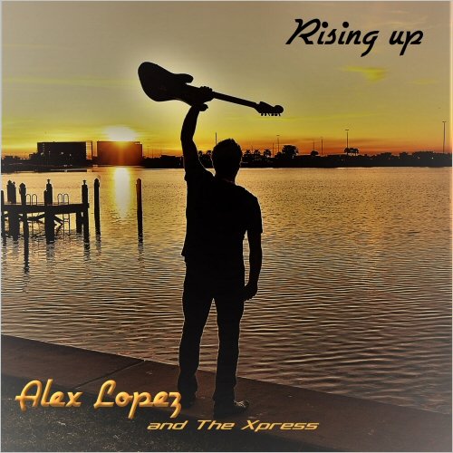 Alex Lopez - Rising Up (2021)