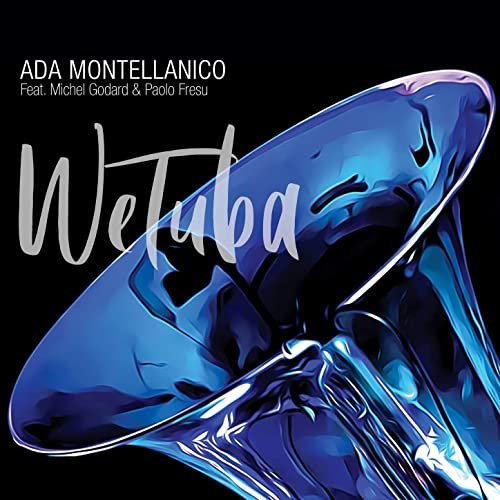 Ada Montellanico - WeTuba (2021)