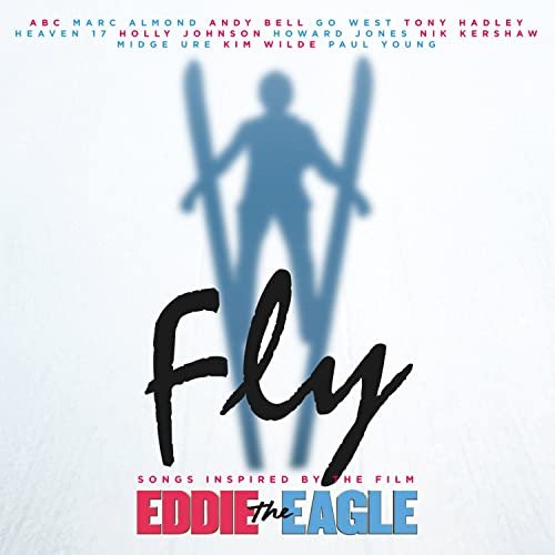 VA - Fly (Songs Inspired By The Film: Eddie The Eagle) (2016) lossless
