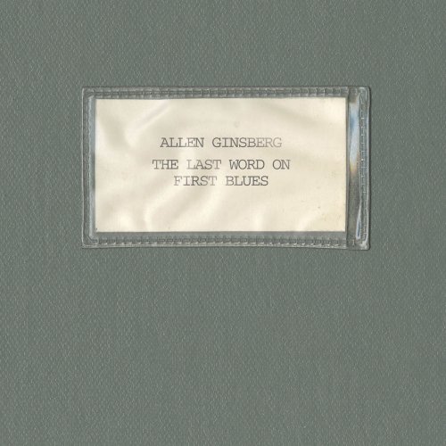 Allen Ginsberg - The Last Word on First Blues (2016)