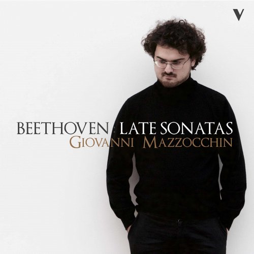 Giovanni Mazzocchin - Beethoven: Piano Sonatas Nos. 28-32 (2021) [Hi-Res]