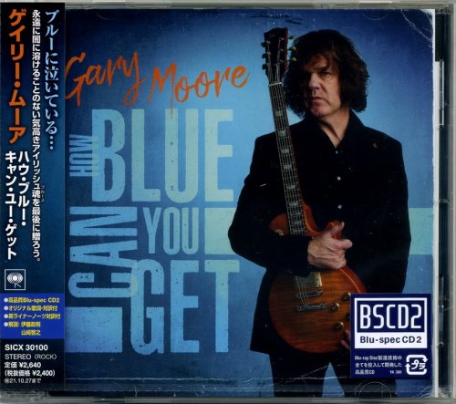 Gary Moore - How Blue Can You Get (2021) {Japanese Blu-Spec CD2} CD-Rip