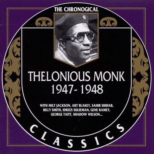 Thelonious Monk - The Chronological Classics: 1947-1948 (2000)