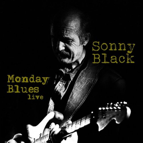 Sonny Black - Monday Blues Live (2021)