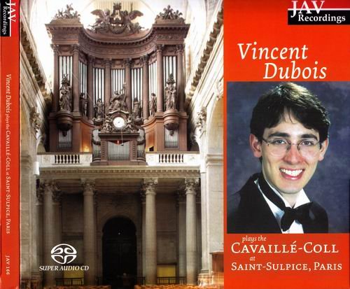 Vincent Dubois - Vincent Dubois plays the Cavaillé-Coll at Saint-Sulpice, Paris (2007) [SACD]