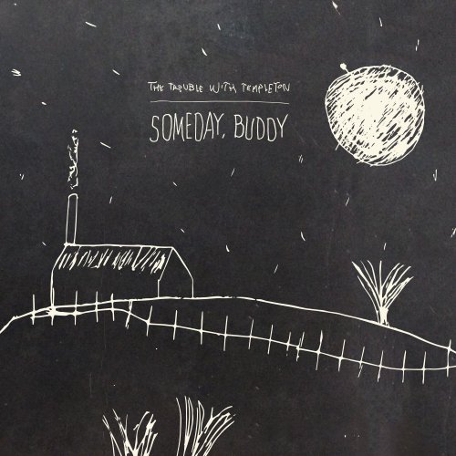 The Trouble With Templeton - Someday, Buddy (2016)