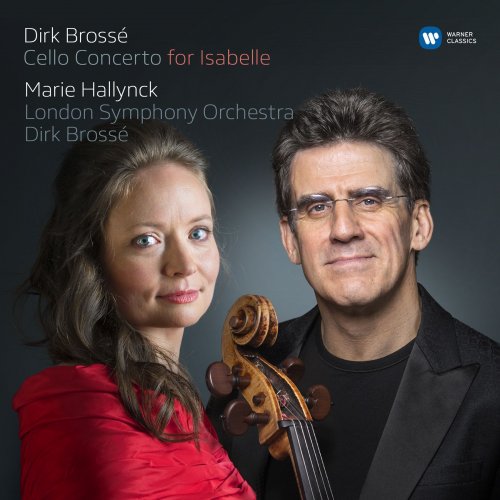 Marie Hallynck & Dirk Brossé - Cello Concerto for Isabelle (2016)