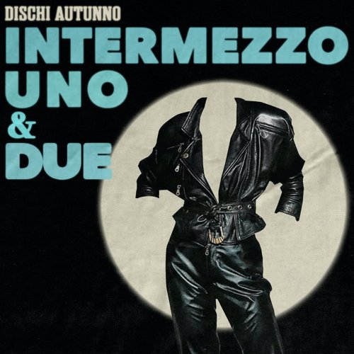 VA - Intermezzo Uno & Due (2021)