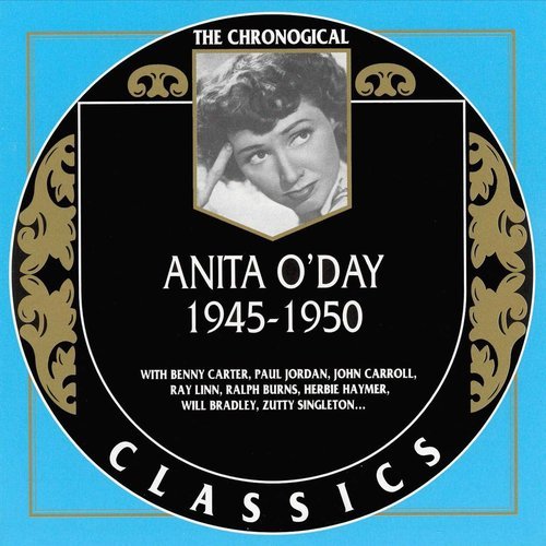 Anita O'Day - The Chronological Classics: 1945-1950 (2002)