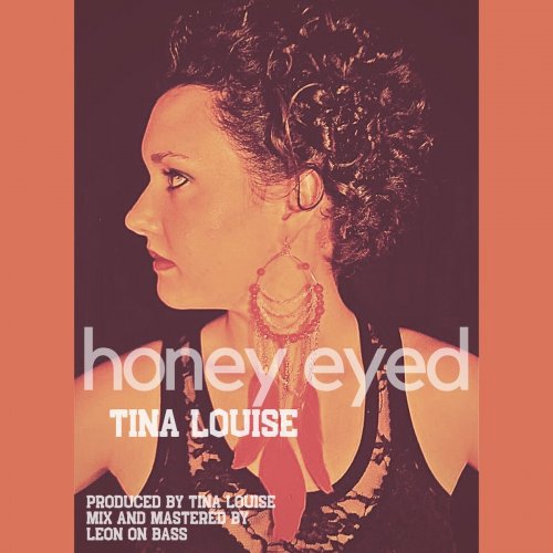 Tina Louise Honey Eyed 2021