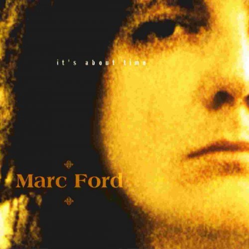 Marc Ford - Its About Time (2002)