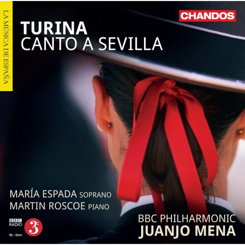 María Espada, Martin Roscoe, BBC Philharmonic, Juanjo Mena - Turina: Canto a Sevilla (2014) [Hi-Res]