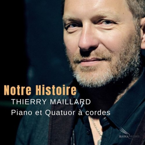 Thierry Maillard - Notre Histoire (2008) [Hi-Res]