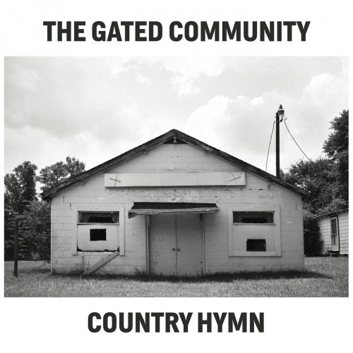 The Gated Community - Country Hymn (2016)