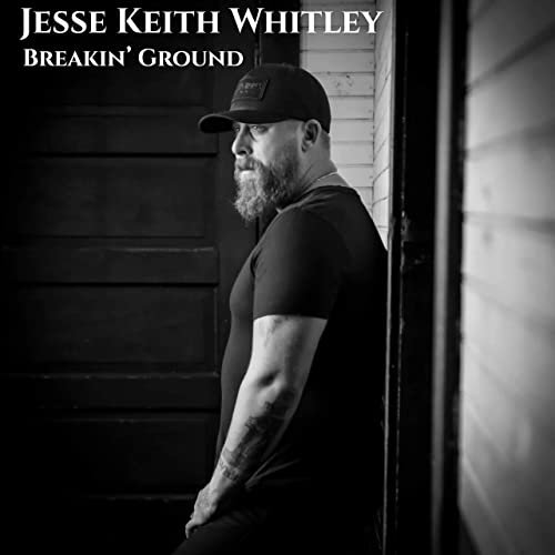 Jesse Keith Whitley - Breakin' ground (2021)