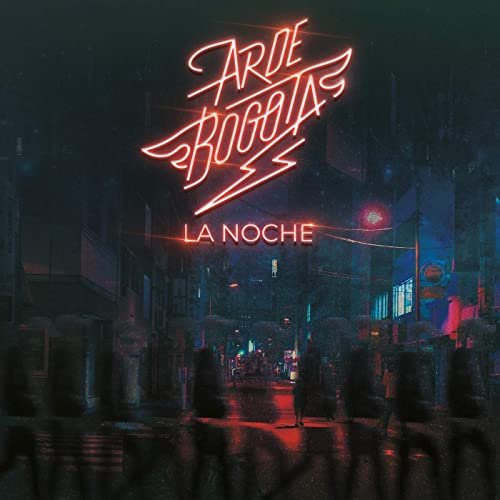 Arde Bogotá - LA NOCHE (2021) Hi-Res