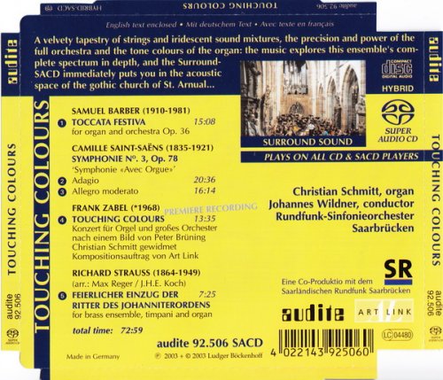 Christian Schmitt, Rundfunk-Sinfonieorchester Saarbrücken & Johannes Wildner - Touching Colours (Organ & Orchestra) (2003) [SACD]