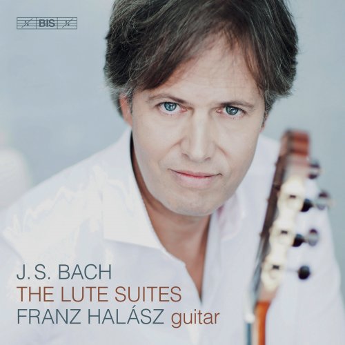 Franz Halasz - J.S. Bach: The Lute Suites (2019) CD-Rip