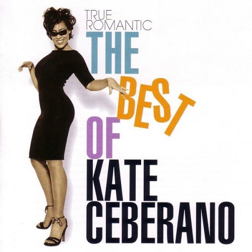 Kate Ceberano - True Romantic: The Best of Kate Ceberano (1999)