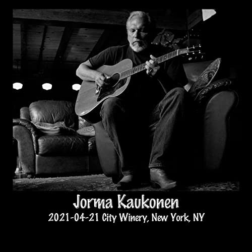 Jorma Kaukonen - 2021-04-21 City Winery, New York, NY (Live) (2021) Hi Res