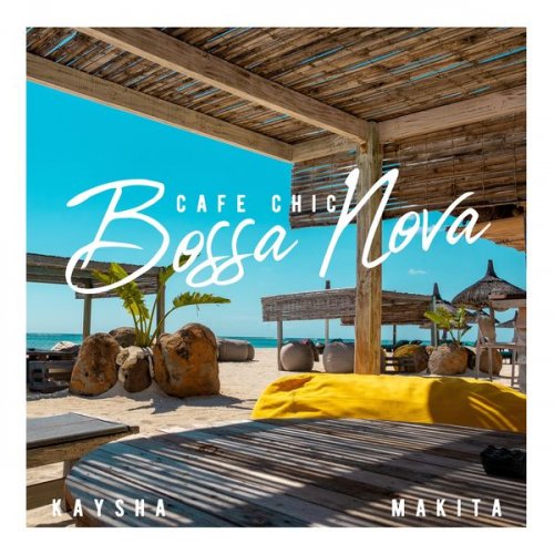 Kaysha - Cafe Chic Bossa Nova (2021)