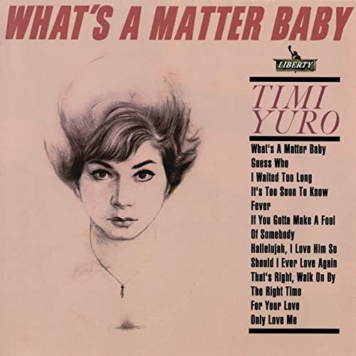 Timi Yuro - What's A Matter Baby (Expanded Edition) (1963/2018)