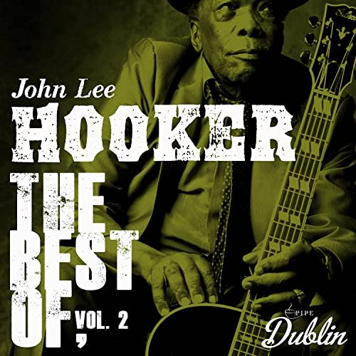 John Lee Hooker - Oldies Selection: The Best Of, Vol. 2 (2021)