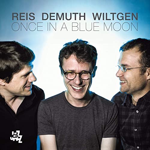 Reis, Demuth, Wiltgen - Once In A Blue Moon (2018) [Hi-Res]