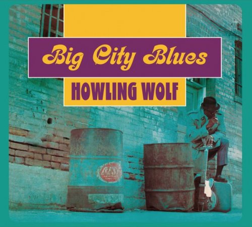 Howlin' Wolf - Big City Blues (Remastered) (2021)