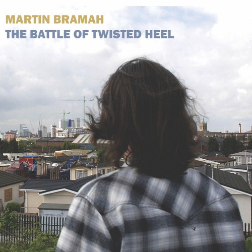 Martin Bramah - The Battle Of Twisted Heel (2016) [Hi-Res]