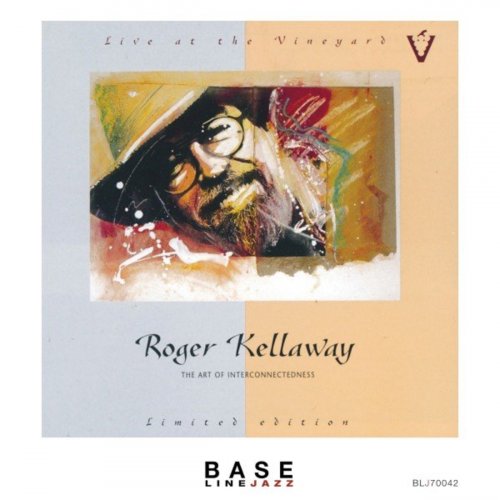 Roger Kellaway - The Art of Interconnectedness (Live at the Vineyard) (2021)
