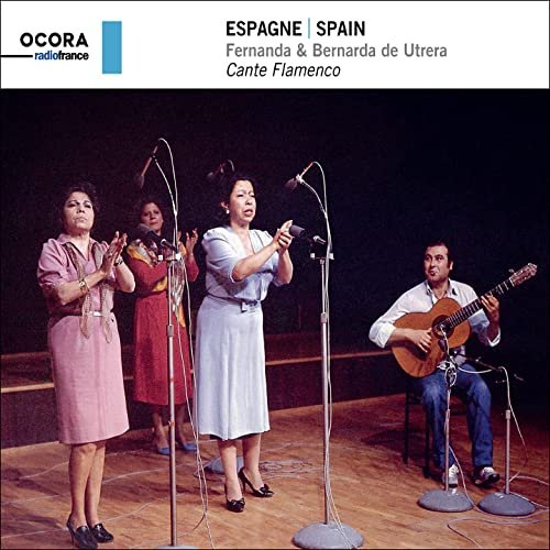 Bernarda de Utrera, Fernanda de Utrera - Espagne | Spain - Cante Flamenco (2021)