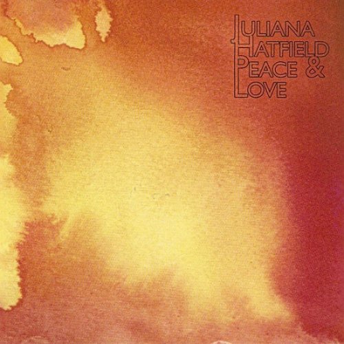 Juliana Hatfield - Peace & Love (2010)