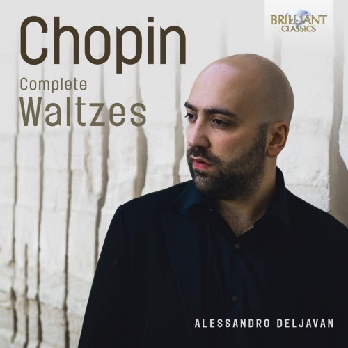 Alessandro Deljavan - Chopin: Complete Waltzes (2015)