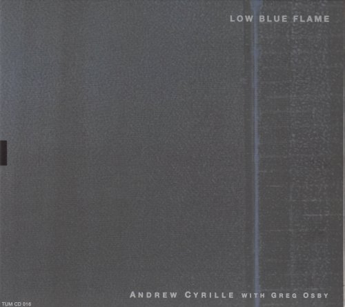 Andrew Cyrille With Greg Osby - Low Blue Flame (2006)
